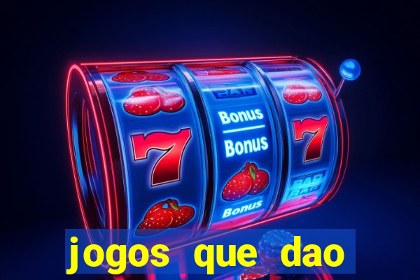 jogos que dao dinheiro sem deposito